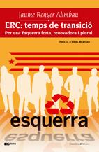 ERC : TEMPS DE TRANSICIO | 9788497913744 | RENYER ALIMBAU, JAUME | Llibreria L'Altell - Llibreria Online de Banyoles | Comprar llibres en català i castellà online - Llibreria de Girona