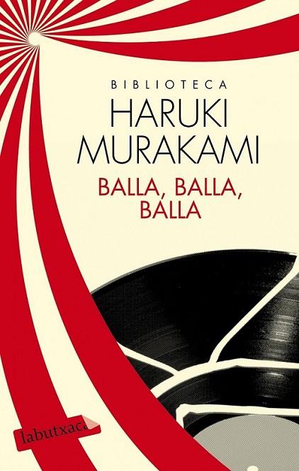 BALLA, BALLA, BALLA | 9788499307398 | MURAKAMI, HARUKI  | Llibreria Online de Banyoles | Comprar llibres en català i castellà online