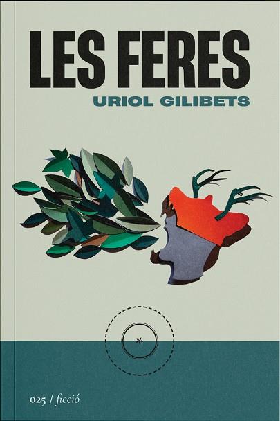 FERES, LES | 9788419059246 | GILIBETS BARBENS, URIOL | Llibreria Online de Banyoles | Comprar llibres en català i castellà online