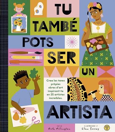 TÚ TAMBÉ POTS SER UN ARTISTA | 9788419262486 | MILLINGTON, RUTH | Llibreria Online de Banyoles | Comprar llibres en català i castellà online