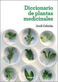 DICCIONARIO DE PLANTAS MEDICINALES 2 ED. | 9788415541363 | CEBRIÁN , JORDI | Llibreria L'Altell - Llibreria Online de Banyoles | Comprar llibres en català i castellà online - Llibreria de Girona