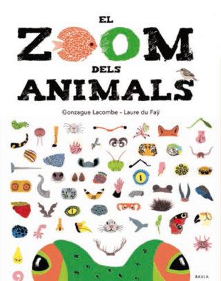 EL ZOOM DELS ANIMALS | 9788447935673 | LACOMBE, GONZAGUE | Llibreria Online de Banyoles | Comprar llibres en català i castellà online