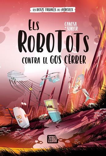 ROBOTOTS CONTRA EL GOS CÈRBER, ELS | 9788419659736 | ORIOL CANOSA | Llibreria Online de Banyoles | Comprar llibres en català i castellà online