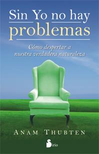 SIN YO NO HAY PROBLEMAS | 9788478089598 | THUBTEN, ANAM | Llibreria Online de Banyoles | Comprar llibres en català i castellà online