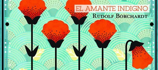 AMANTE INDIGNO, EL | 9788494447693 | BORCHARDT, RUDOLF | Llibreria Online de Banyoles | Comprar llibres en català i castellà online