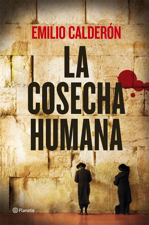 COSECHA HUMANA, LA | 9788408009528 | CALDERÓN, EMILIO | Llibreria Online de Banyoles | Comprar llibres en català i castellà online