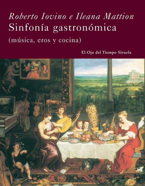 SINFONÍA GASTRONÓMICA | 9788498412390 | IOVINO, ROBERTO;MATTION,ILEANA | Llibreria L'Altell - Llibreria Online de Banyoles | Comprar llibres en català i castellà online - Llibreria de Girona