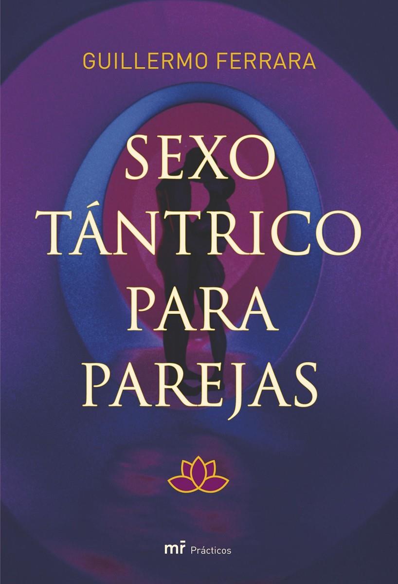 SEXO TANTRICO PARA PAREJAS | 9788427034204 | FERRARA, GUILLERMO | Llibreria Online de Banyoles | Comprar llibres en català i castellà online