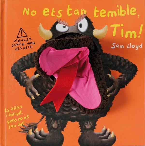 NO  ETS TAN TEMIBLE,TIM! | 9788434236011 | LLOYD,SAM | Llibreria L'Altell - Llibreria Online de Banyoles | Comprar llibres en català i castellà online - Llibreria de Girona