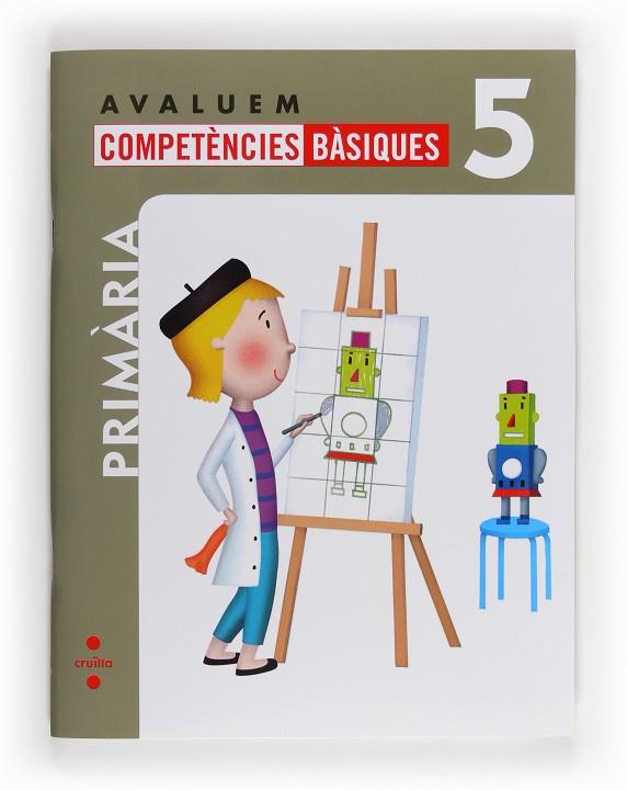 AVALUEM COMPETÈNCIES BÀSIQUES. 5 PRIMÀRIA | 9788466132350 | GUERRA REBOREDO, ALFONSO, PEÑA ROMANO, MIRIAM, PÉREZ, NURIA  | Llibreria Online de Banyoles | Comprar llibres en català i castellà online