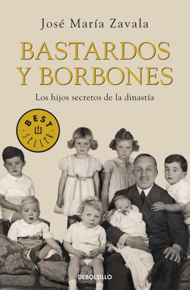 BASTARDOS Y BORBONES | 9788499893648 | ZAVALA, JOSÉ MARÍA | Llibreria Online de Banyoles | Comprar llibres en català i castellà online