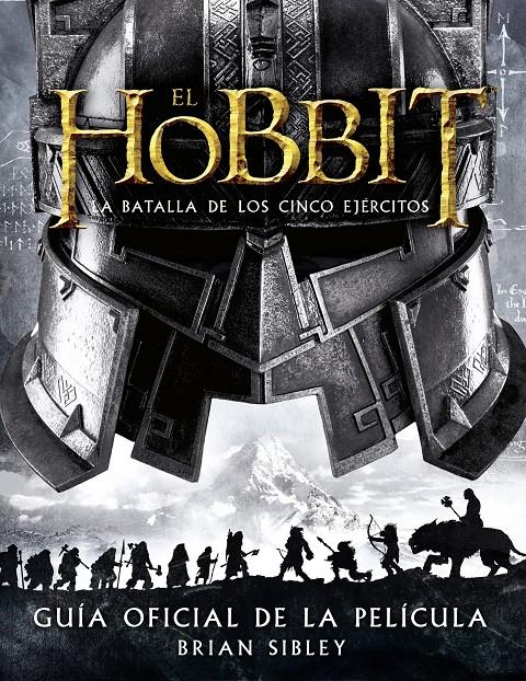 HOBBIT: LA BATALLA DE LOS CINCO EJÉRCITOS. GUÍA OFICIAL DE LA PELÍCULA, EL | 9788445002216 | SIBLEY, BRIAN | Llibreria Online de Banyoles | Comprar llibres en català i castellà online