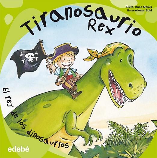 TIRANOSAURIO REX | 9788468303505 | OBIOLS LLOPART, ANNA | Llibreria Online de Banyoles | Comprar llibres en català i castellà online