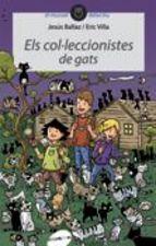 ELS COL·LECCIONISTES DE GATS | 9788415975588 | BALLAZ ZABALZA, JESÚS | Llibreria Online de Banyoles | Comprar llibres en català i castellà online