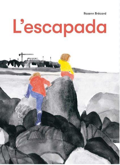 L'ESCAPADA | 9788412863123 | BRÉCARD, ROZENN | Llibreria Online de Banyoles | Comprar llibres en català i castellà online