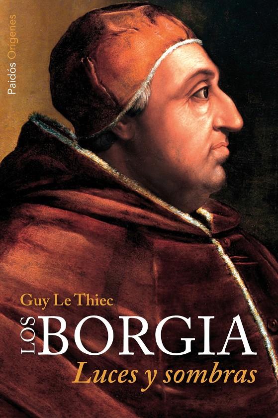 BORGIA, LOS | 9788449327391 | LE THIEC, GUY  | Llibreria Online de Banyoles | Comprar llibres en català i castellà online