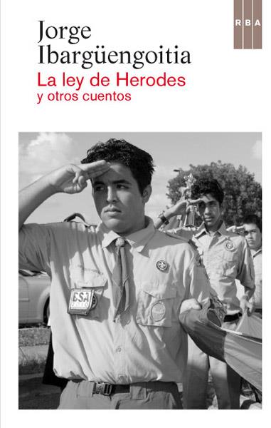 LEY DE HERODES Y OTROS CUENTOS LA | 9788490064429 | IBARGÜENGOITIA ANTILLON, JORGE | Llibreria Online de Banyoles | Comprar llibres en català i castellà online