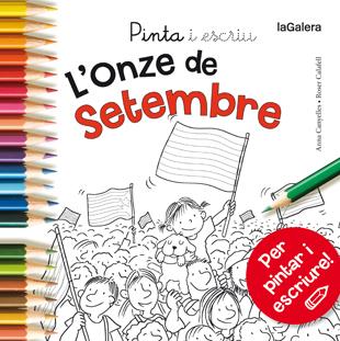 PINTA I ESCRIU L'ONZE DE SETEMBRE | 9788424656669 | CANYELLES, ANNA | Llibreria L'Altell - Llibreria Online de Banyoles | Comprar llibres en català i castellà online - Llibreria de Girona