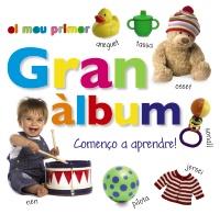 MEU PRIMER GRAN ÀLBUM. COMENÇO A APRENDRE!, EL | 9788499061481 | Llibreria Online de Banyoles | Comprar llibres en català i castellà online