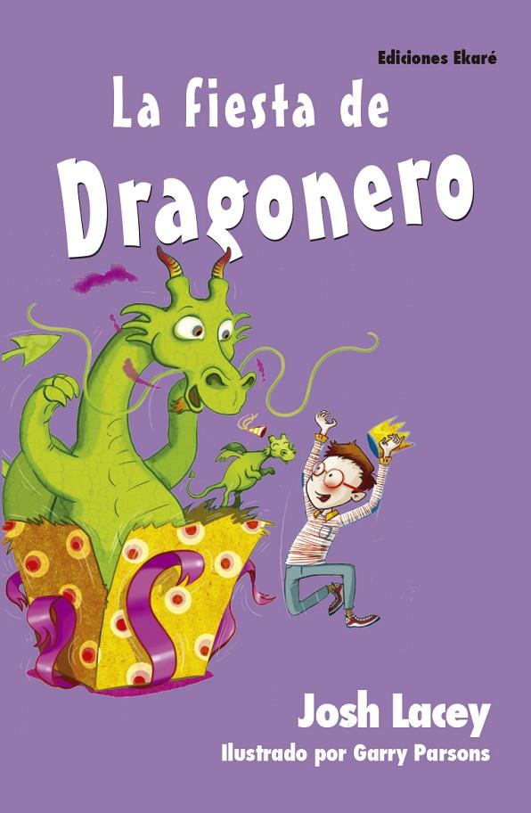 LA FIESTA DE DRAGONERO | 9788494573590 | JOSH LACEY | Llibreria Online de Banyoles | Comprar llibres en català i castellà online