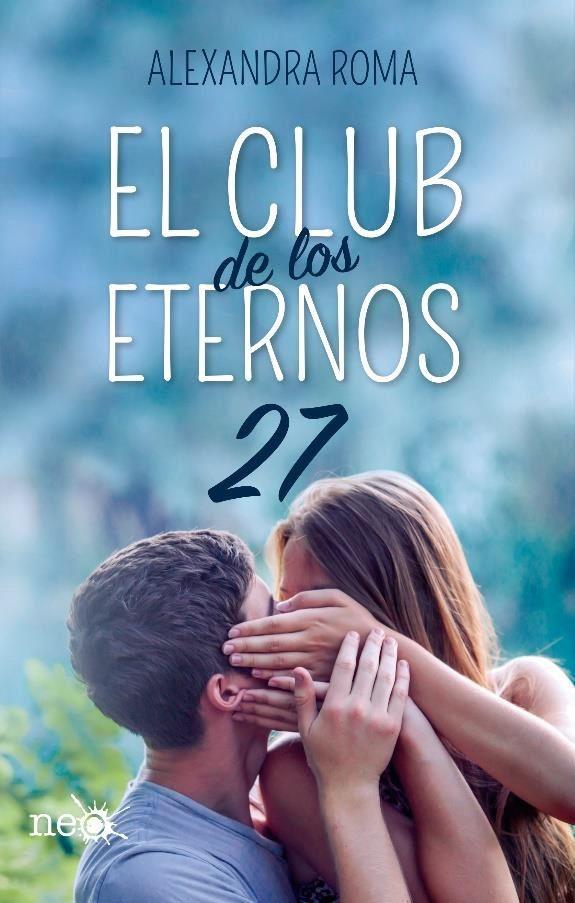 CLUB DE LOS ETERNOS 27, EL | 9788417114527 | ROMA, ALEXANDRA | Llibreria Online de Banyoles | Comprar llibres en català i castellà online