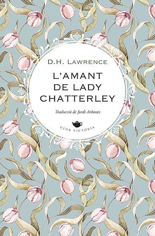 L'AMANT DE LADY CHATTERLEY | 9788419474551 | LAWRENCE, D.H. | Llibreria L'Altell - Llibreria Online de Banyoles | Comprar llibres en català i castellà online - Llibreria de Girona