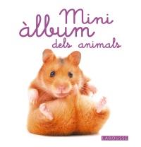 MINI ÁLBUM LAROUSSE DELS ANIMALS | 9788480169981 | Llibreria Online de Banyoles | Comprar llibres en català i castellà online