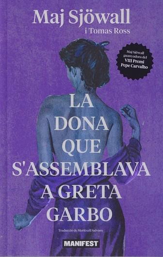 LA DONA QUE S'ASSEMBLA A GRETA GARBO | 9788419719461 | SJÖWALL, MAJ | Llibreria Online de Banyoles | Comprar llibres en català i castellà online