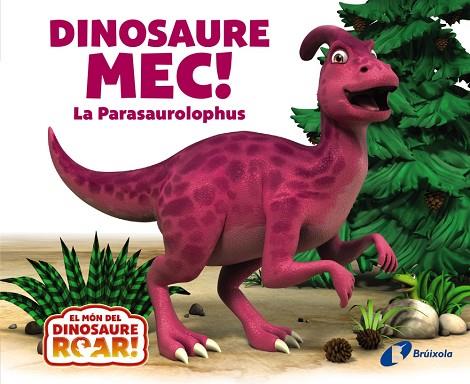 DINOSAURE MEC! LA PARASAUROLOPHUS | 9788413493817 | CURTIS, PETER | Llibreria L'Altell - Llibreria Online de Banyoles | Comprar llibres en català i castellà online - Llibreria de Girona