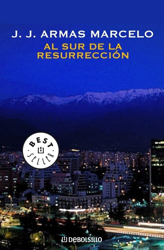 AL SUR DE LA RESURRECCION | 9788483467275 | ARMAS MARCELO, J. J. | Llibreria Online de Banyoles | Comprar llibres en català i castellà online