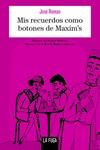 MIS RECUERDOS COMO BOTONES DE MAXIM'S | 9788494309656 | ROMAN, JOSÉ | Llibreria L'Altell - Llibreria Online de Banyoles | Comprar llibres en català i castellà online - Llibreria de Girona