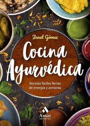 COCINA AYURVÉDICA (N.E.) | 9788410451049 | GÓMEZ, JANET | Llibreria Online de Banyoles | Comprar llibres en català i castellà online