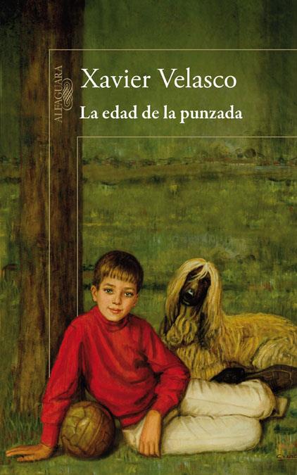 EDAD DE LA PUNZADA LA | 9788420413334 | VELASCO, XAVIER | Llibreria Online de Banyoles | Comprar llibres en català i castellà online