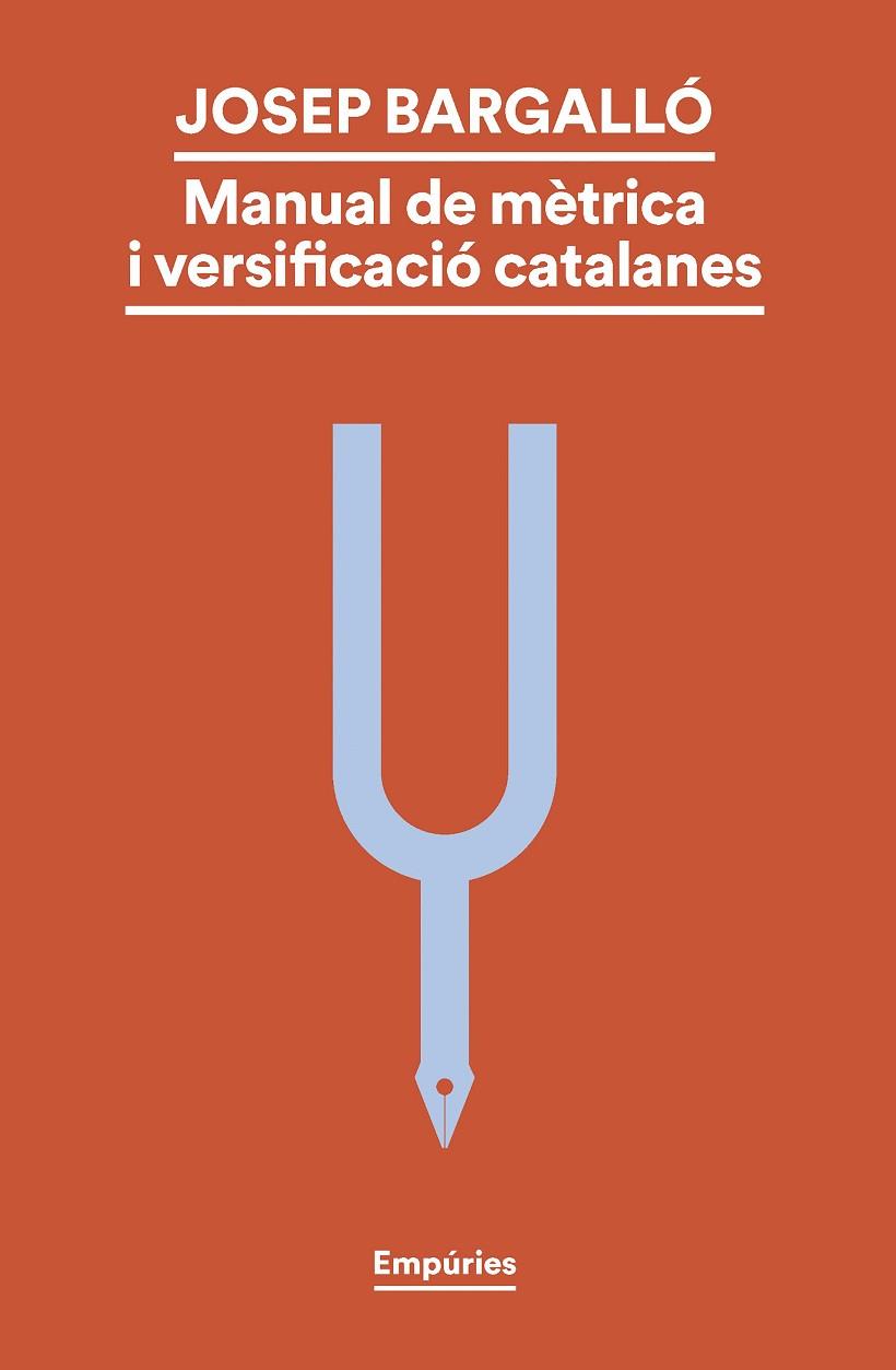 MANUAL DE MÈTRICA I VERSIFICACIÓ CATALANES | 9788419729330 | BARGALLÓ VALLS, JOSEP | Llibreria Online de Banyoles | Comprar llibres en català i castellà online
