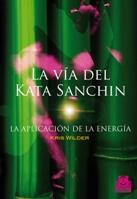 VÍA DEL KATA SANCHIN, LA | 9788499100678 | WILDER, KRIS | Llibreria Online de Banyoles | Comprar llibres en català i castellà online