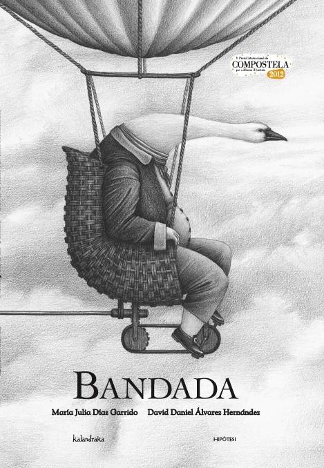 BANDADA | 9788415170235 | ÁLVAREZ HERNÁNDEZ, DAVID DANIEL/DÍAZ GARRIDO, MARÍA JULIA | Llibreria Online de Banyoles | Comprar llibres en català i castellà online