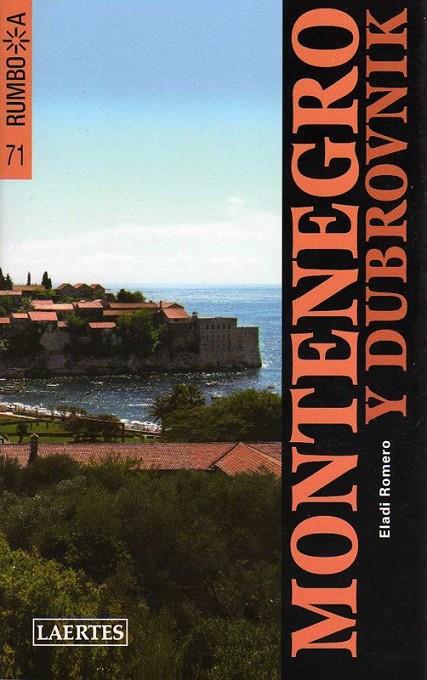 MONTENEGRO Y DUBROVNIK -RUMBO | 9788475846415 | ROMERO, ELADI | Llibreria Online de Banyoles | Comprar llibres en català i castellà online