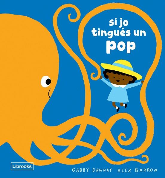 SI JO TINGUÉS UN POP | 9788412860030 | DAWNAY, GABBY | Llibreria Online de Banyoles | Comprar llibres en català i castellà online