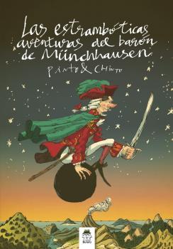 ESTRAMBÓTICAS AVENTURAS DEL BARÓN DE MÜNCHAUSSEN, LAS | 9788494549465 | PINTO & CHINTO | Llibreria L'Altell - Llibreria Online de Banyoles | Comprar llibres en català i castellà online - Llibreria de Girona