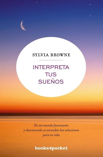 INTERPRETA TUS SUEÑOS | 9788496829701 | BROWNE, SYLVIA | Llibreria Online de Banyoles | Comprar llibres en català i castellà online