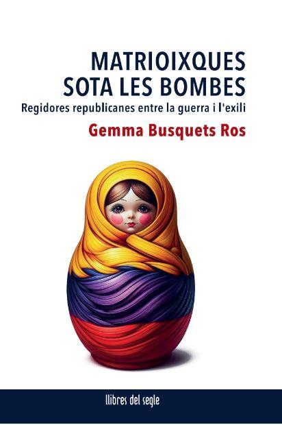 MATRIOIXQUES SOTA LES BOMBES | 9788481280661 | BUSQUETS ROS, GEMMA | Llibreria Online de Banyoles | Comprar llibres en català i castellà online