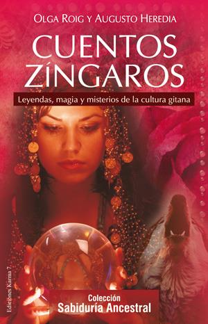 CUENTOS ZÍNGAROS | 9788496112100 | ROIG RIBAS, OLGA/HEREDIA HEREDIA, AUGUSTO | Llibreria L'Altell - Llibreria Online de Banyoles | Comprar llibres en català i castellà online - Llibreria de Girona