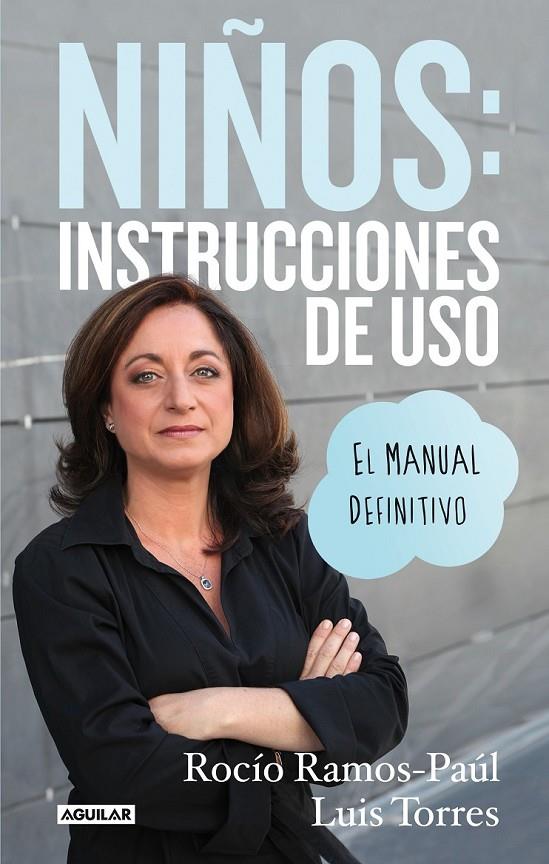 NIÑOS: INSTRUCCIONES DE USO. EL MANUAL DEFINITIVO | 9788403014183 | RAMOS-PAÚL, ROCÍO | Llibreria Online de Banyoles | Comprar llibres en català i castellà online