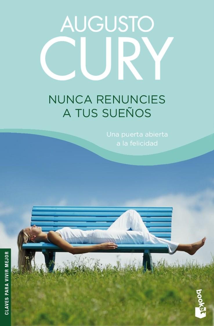 NUNCA RENUNCIES A TUS SUEÑOS | 9788408079972 | CURY,AUGUSTO | Llibreria Online de Banyoles | Comprar llibres en català i castellà online