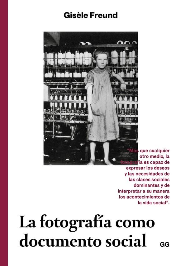 FOTOGRAFÍA COMO DOCUMENTO SOCIAL, LA | 9788425229947 | FREUND, GISÈLE | Llibreria Online de Banyoles | Comprar llibres en català i castellà online