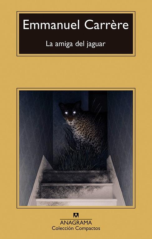 LA AMIGA DEL JAGUAR | 9788433922014 | CARRÈRE, EMMANUEL | Llibreria Online de Banyoles | Comprar llibres en català i castellà online