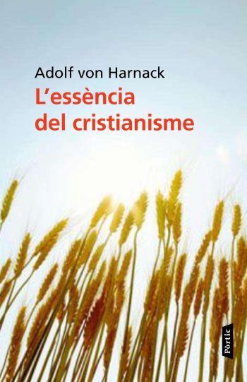 ESSÈNCIA DEL CRISTIANISME, L' | 9788498091809 | HARNACK, ADOLF VON | Llibreria L'Altell - Llibreria Online de Banyoles | Comprar llibres en català i castellà online - Llibreria de Girona