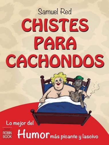 CHISTES PARA CACHONDOS | 9788499173160 | RED, SAMUEL | Llibreria Online de Banyoles | Comprar llibres en català i castellà online