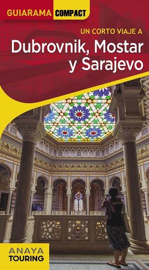 DUBROVNIK, MOSTAR Y SARAJEVO | 9788491582922 | CUESTA AGUIRRE, MIGUEL | Llibreria Online de Banyoles | Comprar llibres en català i castellà online