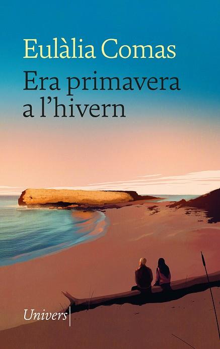 ERA PRIMAVERA A L'HIVERN | 9788419721181 | COMAS LAMARCA, EULÀLIA | Llibreria Online de Banyoles | Comprar llibres en català i castellà online